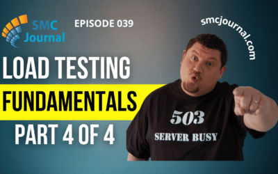 Episode 039: Load Testing Fundamentals Part 4 of 4