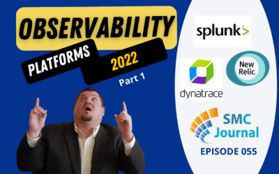 Episode 055: Observability Platforms 2022 – Part 1 of 2