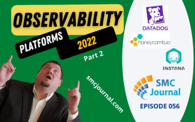 Episode 056: Observability Platforms 2022 – Part 2 of 3
