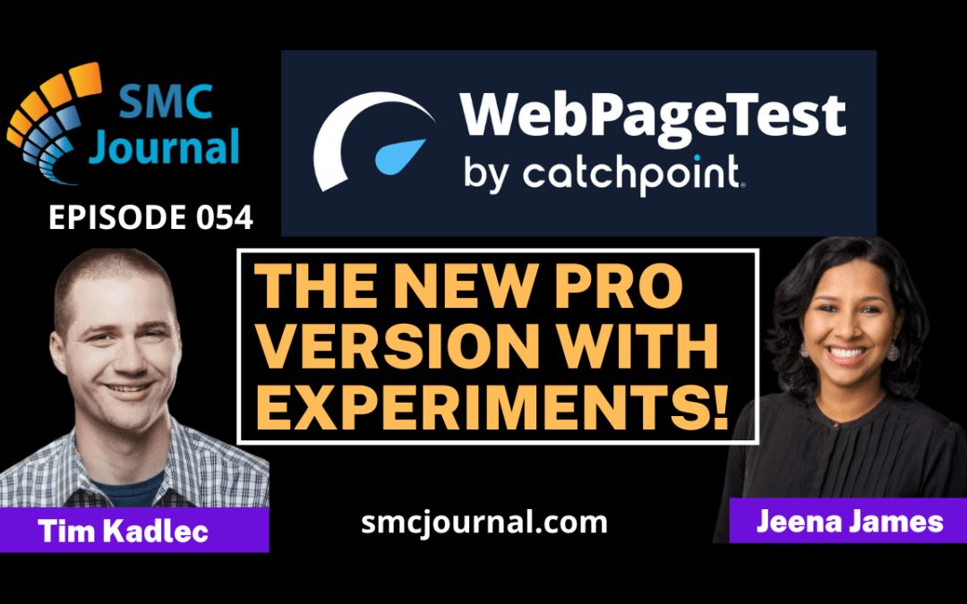 Episode 054: WebPageTest PRO With Experiments