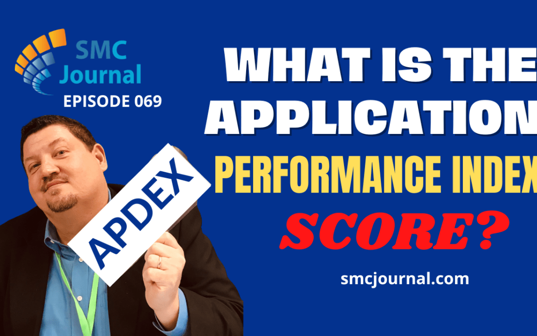 Episode 069: The Application Performance Index (APDEX)