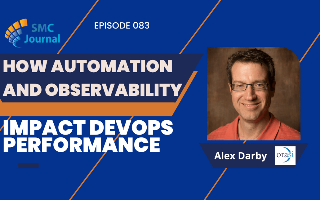 Episode 083: How automation and observability impact DevOps Performance