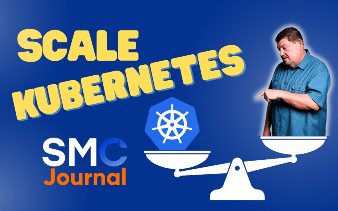 Scale Kubernetes and Boost Performance